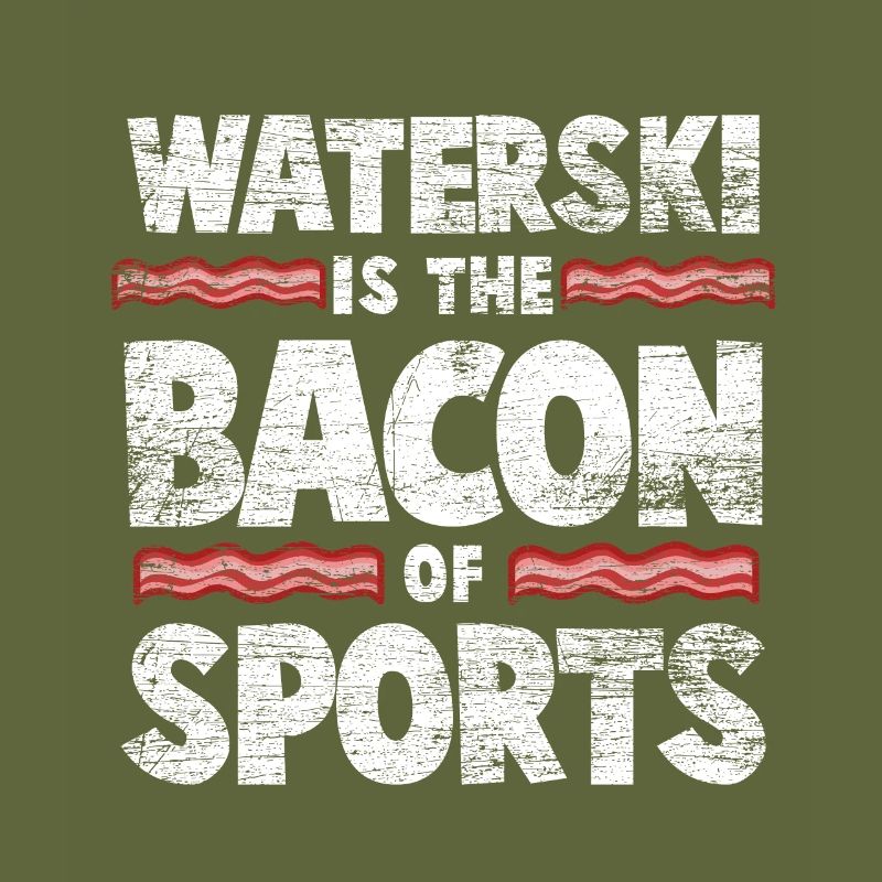 Water skiing bacon