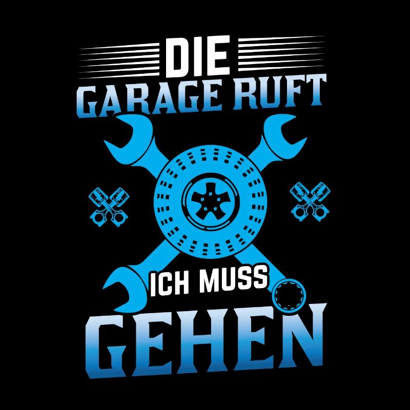 Garage Don't wait for me I'm in the garage