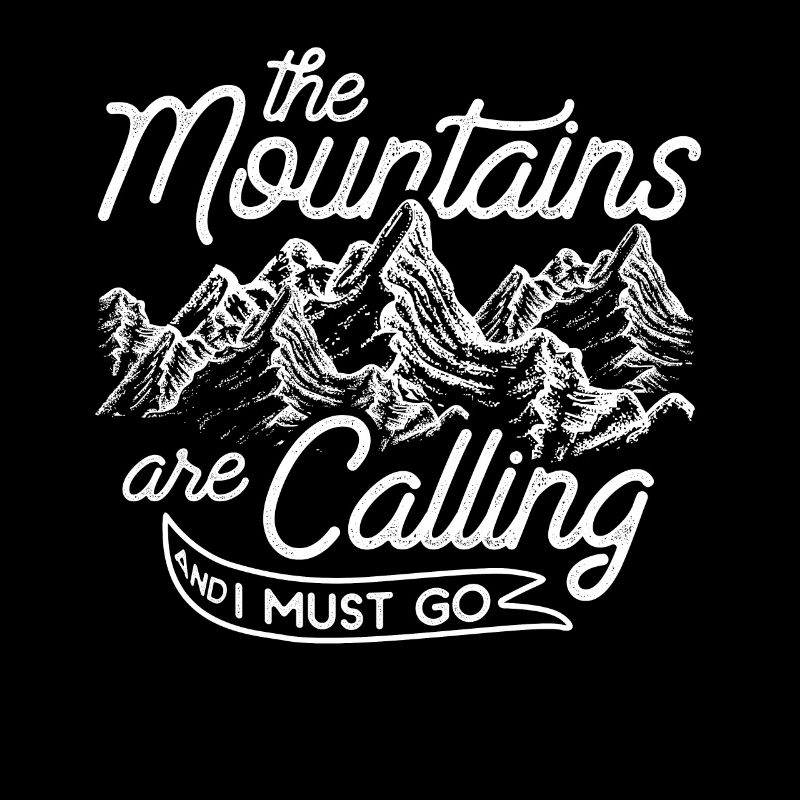 The mountains call mountain mountains mountain range gift