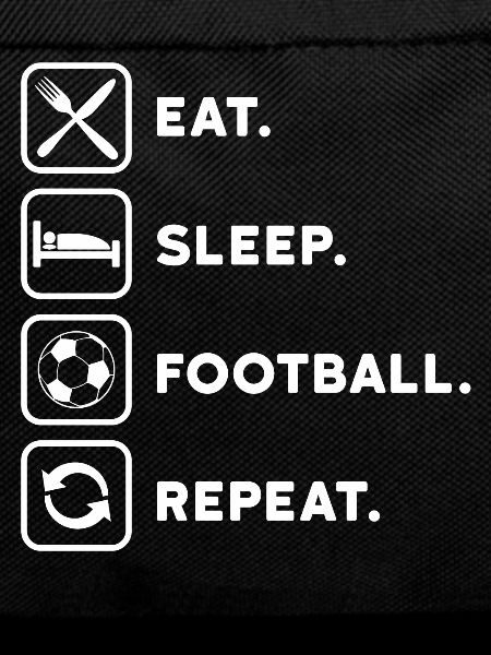 Fußball Eat Sleep Repeat