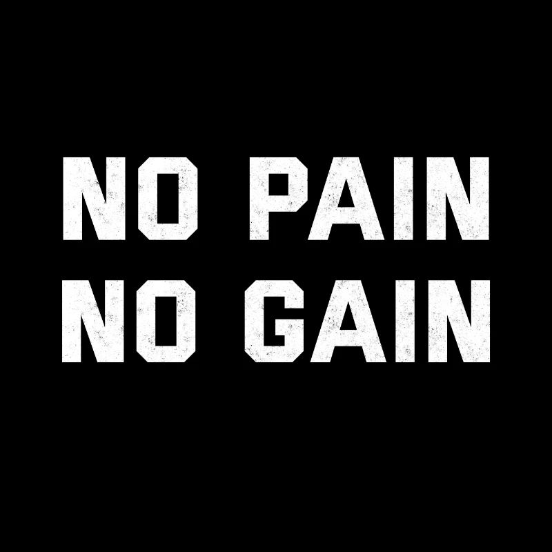 pas de douleur pas de gain