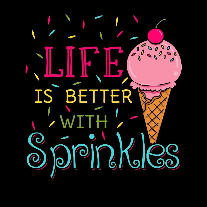 Life Is Better With Sprinkles