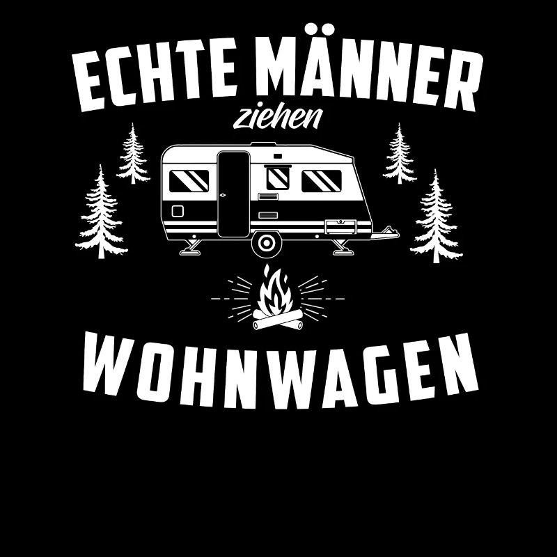 Echte Männer ziehen Wohnwagen