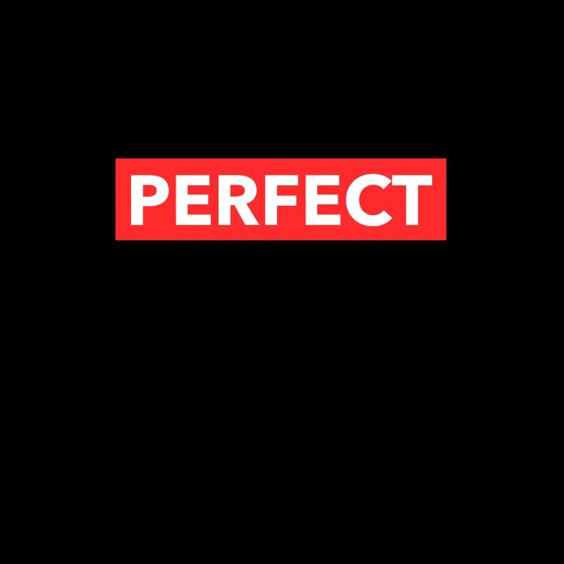 PERFECT