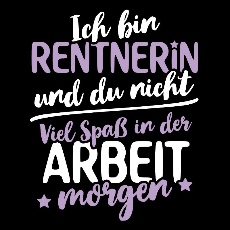 Rente Rentnerin Ruhestand Spruch Abschiedsgeschenk