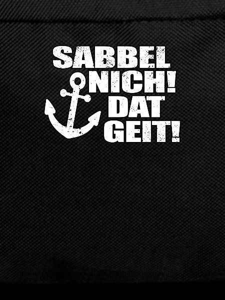 Sabbel Nich Dat Geit