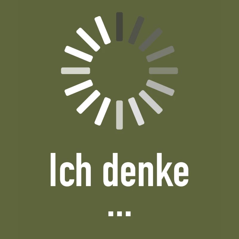 Ich denke ... - Informatiker Programmierer Nerd