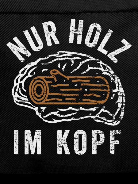 Nur Holz im Kopf