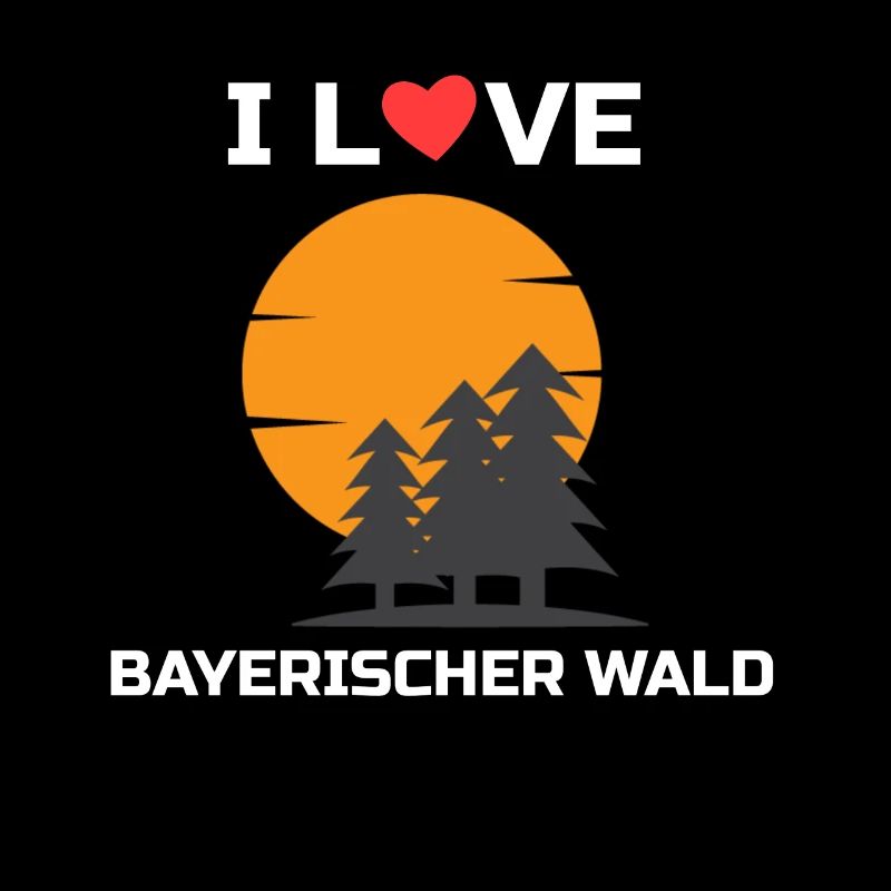 I Love Bayerischer Wald Geschenk