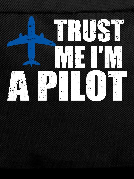 Trust me im a pilot