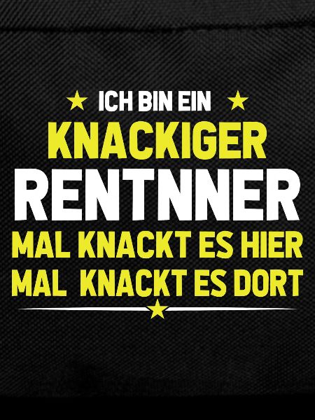 Ich bin ein knackiger Rentner