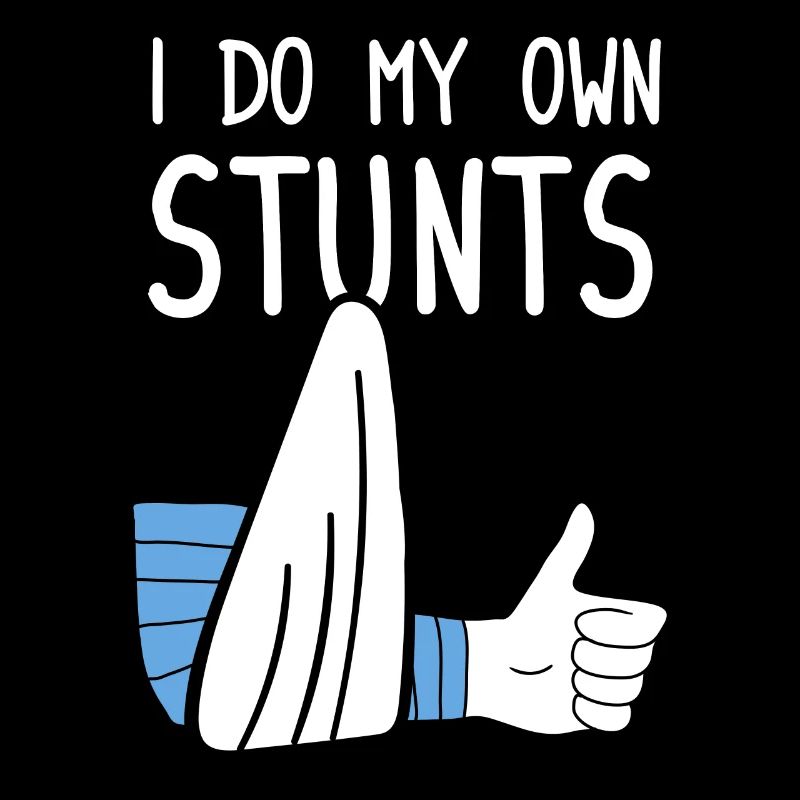 I Do My Own Stunts