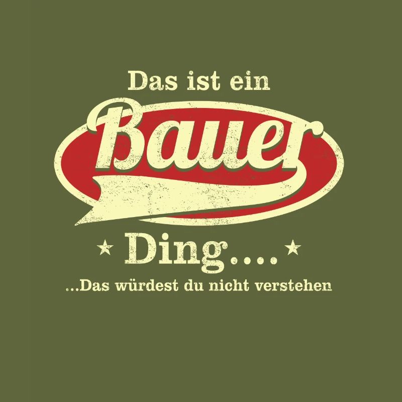 Das ist ein Bauer Ding