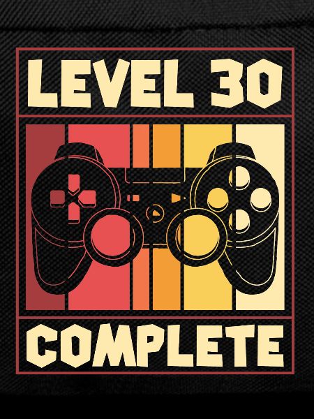 Level 30 complete - gaming, birthday