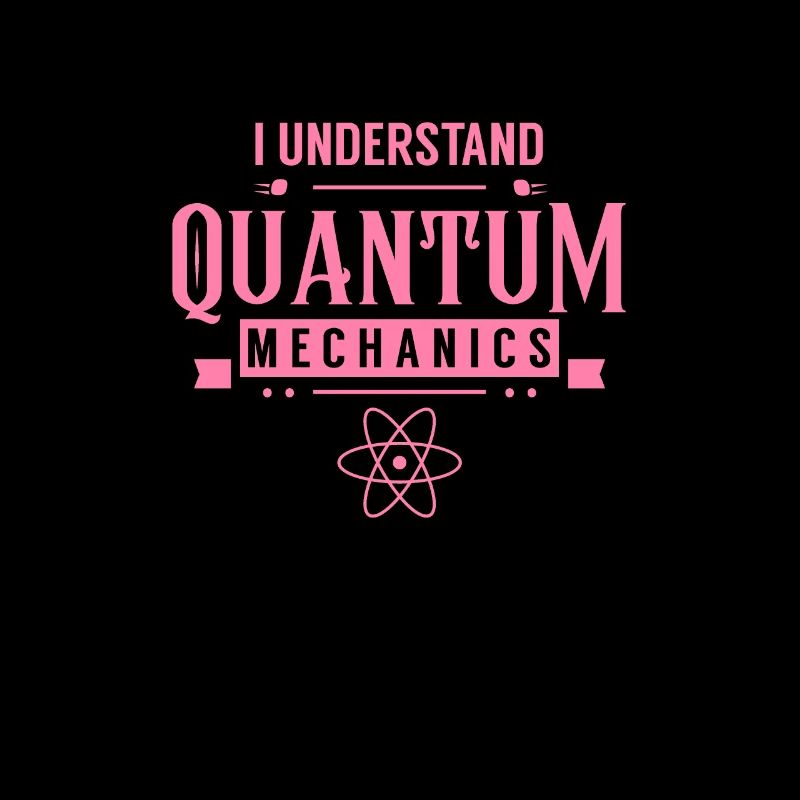 I understand quantum mechanics