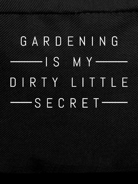 Funny garden & hobby gardener saying