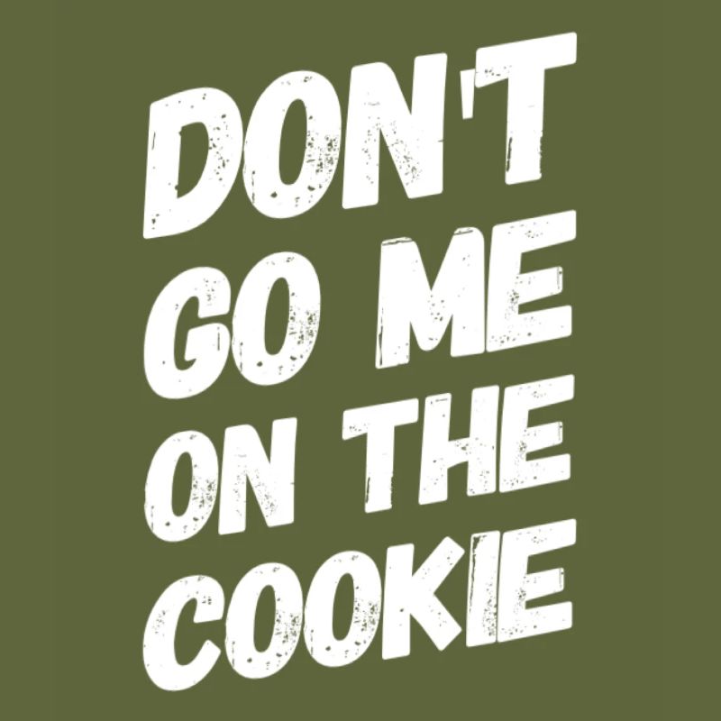 Dont go me on the Cookie Geschenkidee
