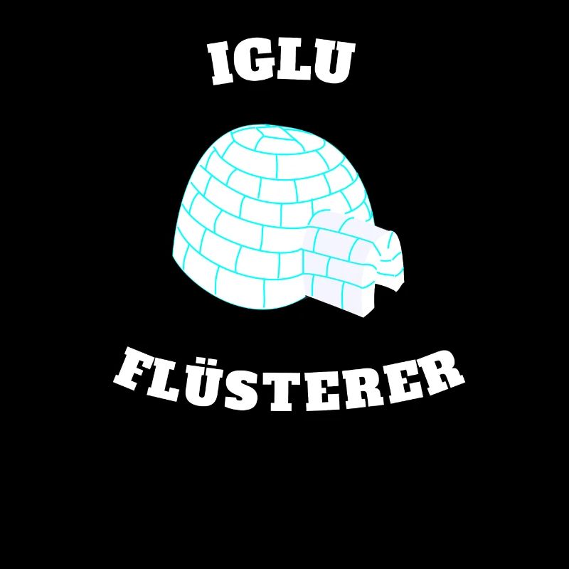 Iglu Igloo Flüsterer Geschenk