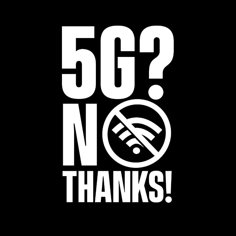 5G? Non merci!