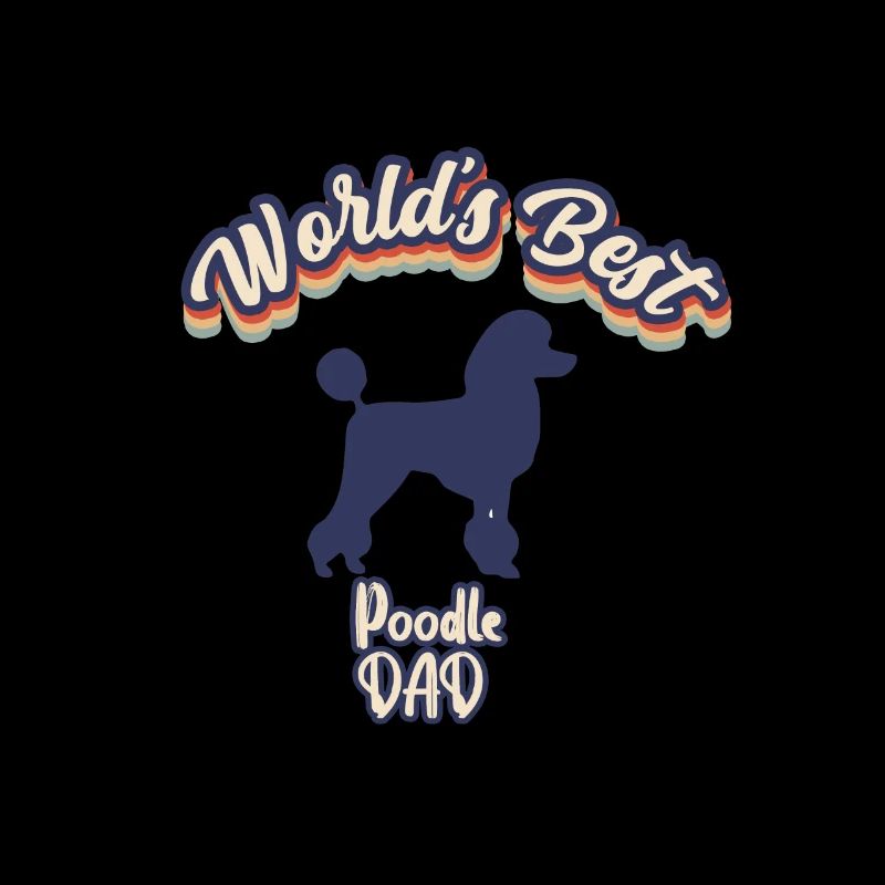 Worlds Best Poodle DAD