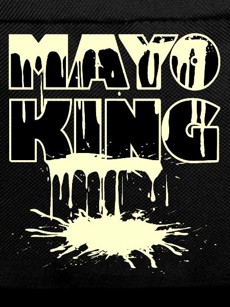 Mayo King - Mayonnaise spilled