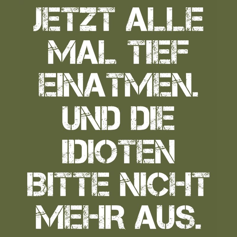 Tief Einatmen Idioten Nicht Ausatmen Geschenkidee