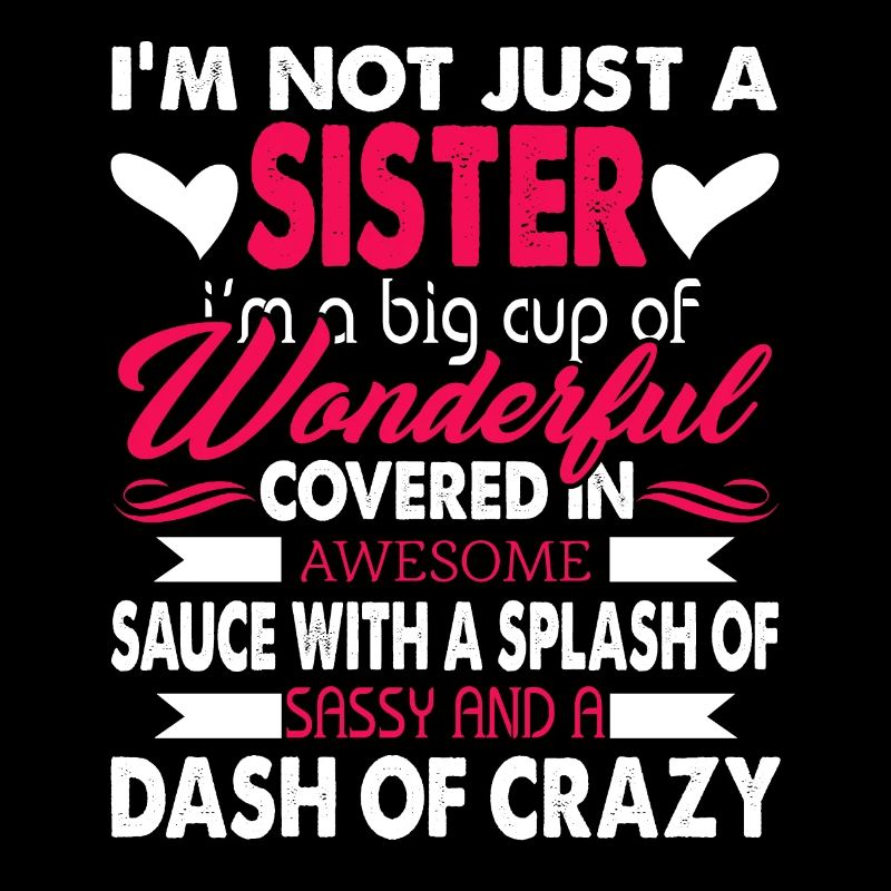 I'm Not Just A Sister