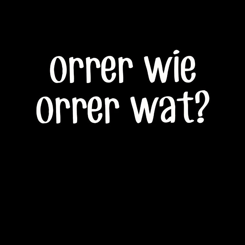 ORRER WIE ORRER WAT - Siegerland Wittgenstein