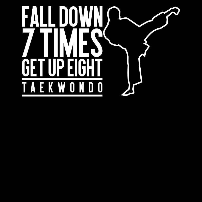 Fall 7 Mal steh auf 8 Taekwondo Motivation