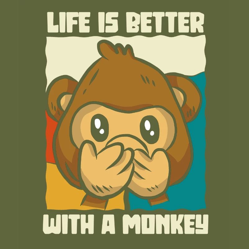 Life is better with a monkey - Äffchen
