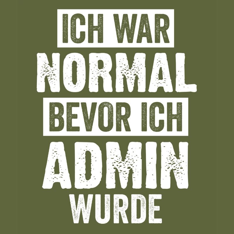 Admin Informatik Student Lustige Sprüche