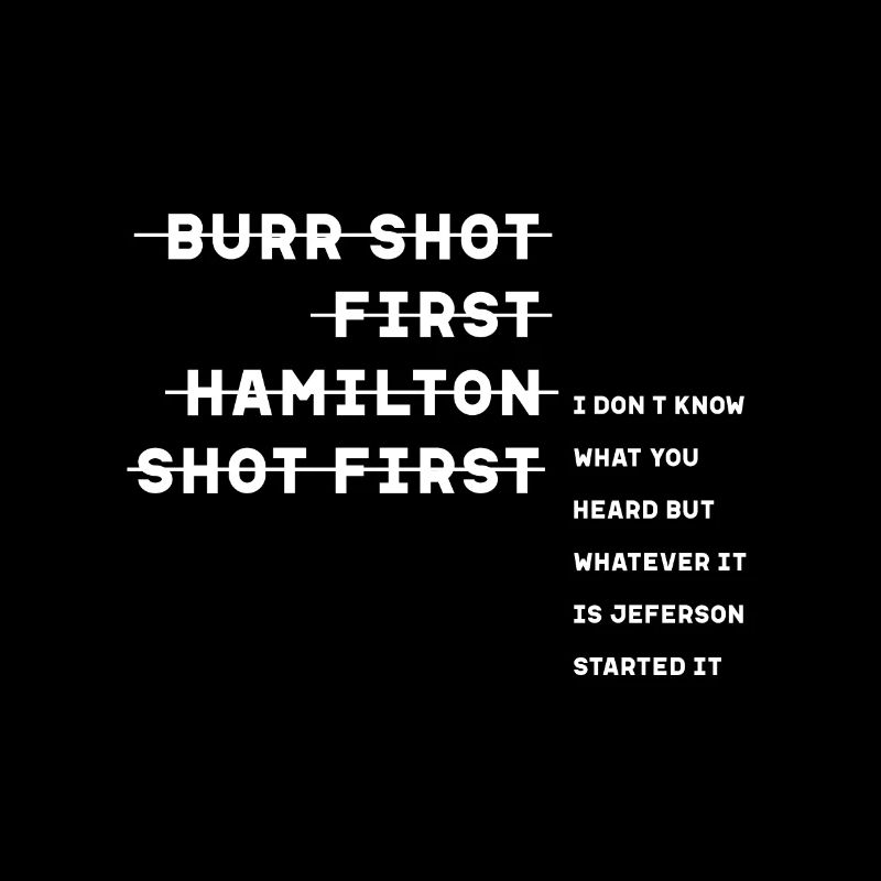 Burr Shot First Alexander Hamilton Funny