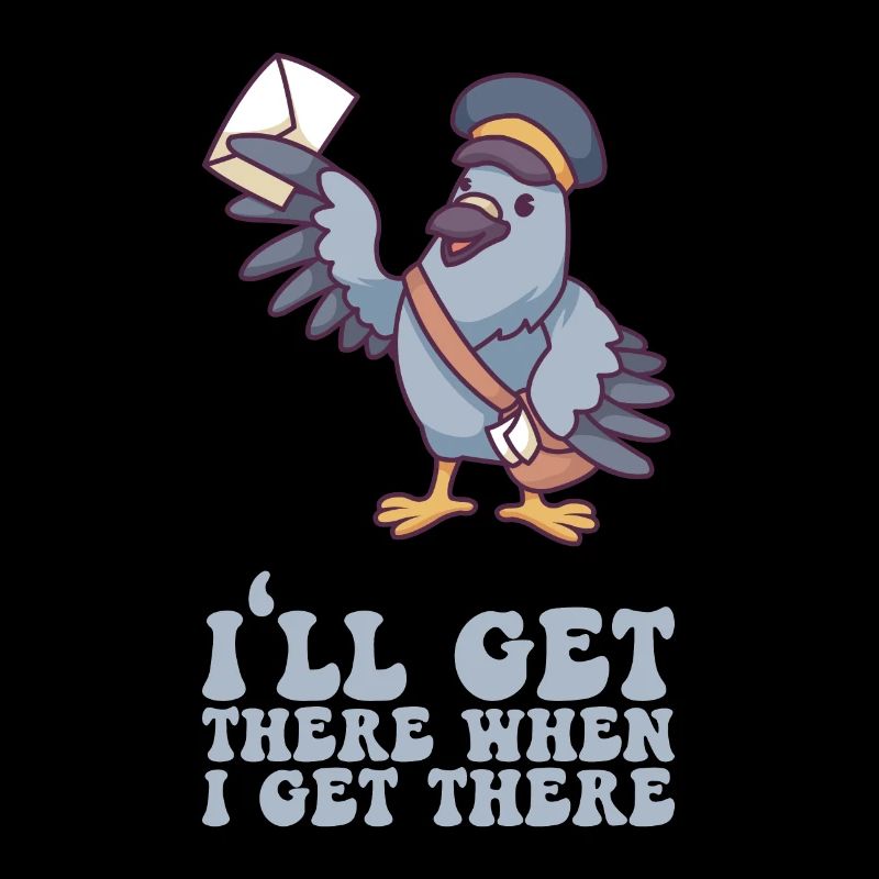 I'll Get There When I Get There - Briefträger