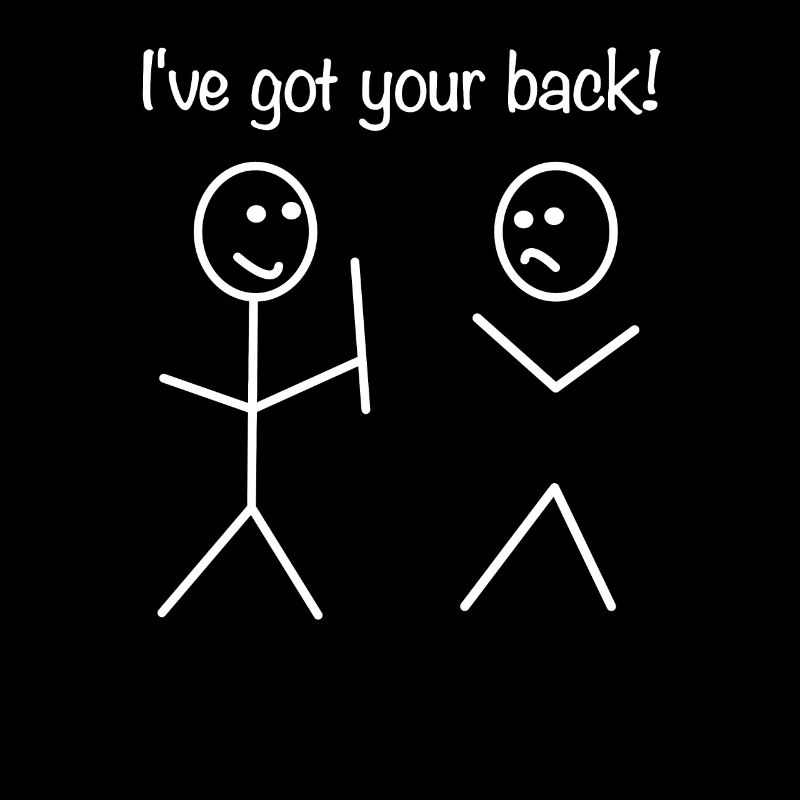 I've got your back! - lustige Strichmännchen Meme