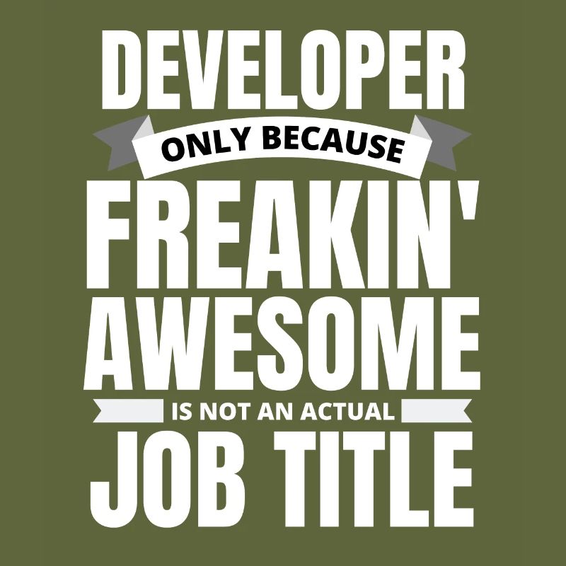 Freakin 'Awesome Developer Citation drôle