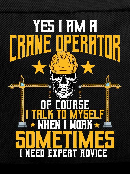 Crane operator saying