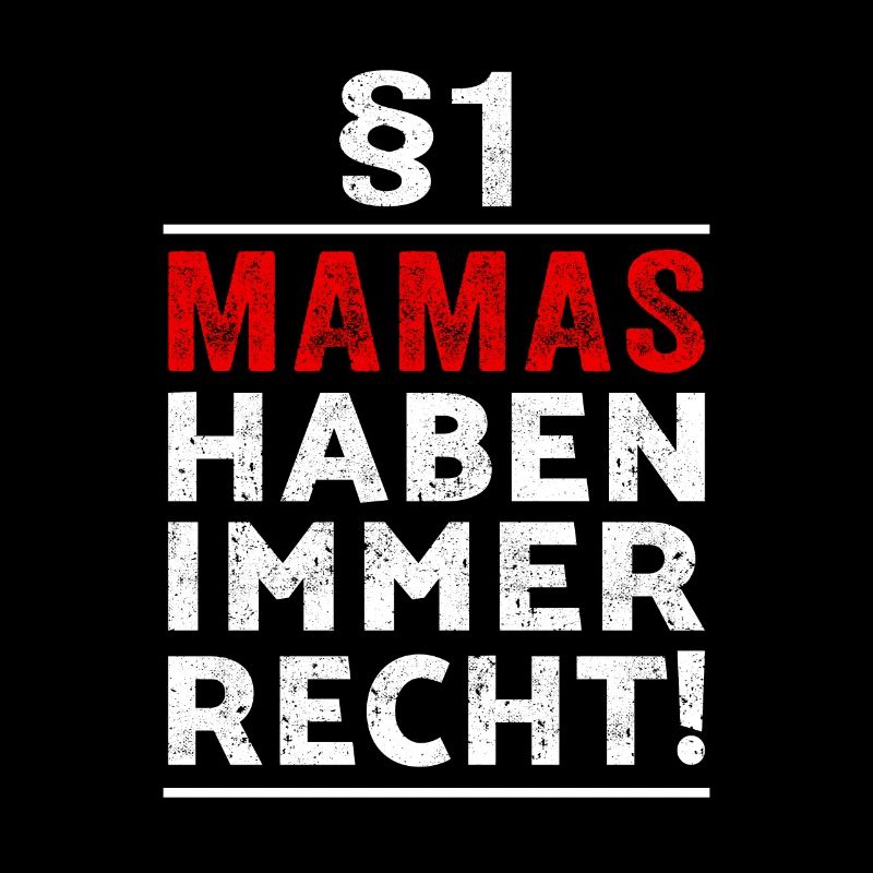 §1 Mamas haben immer Recht Geschenk Muttertag