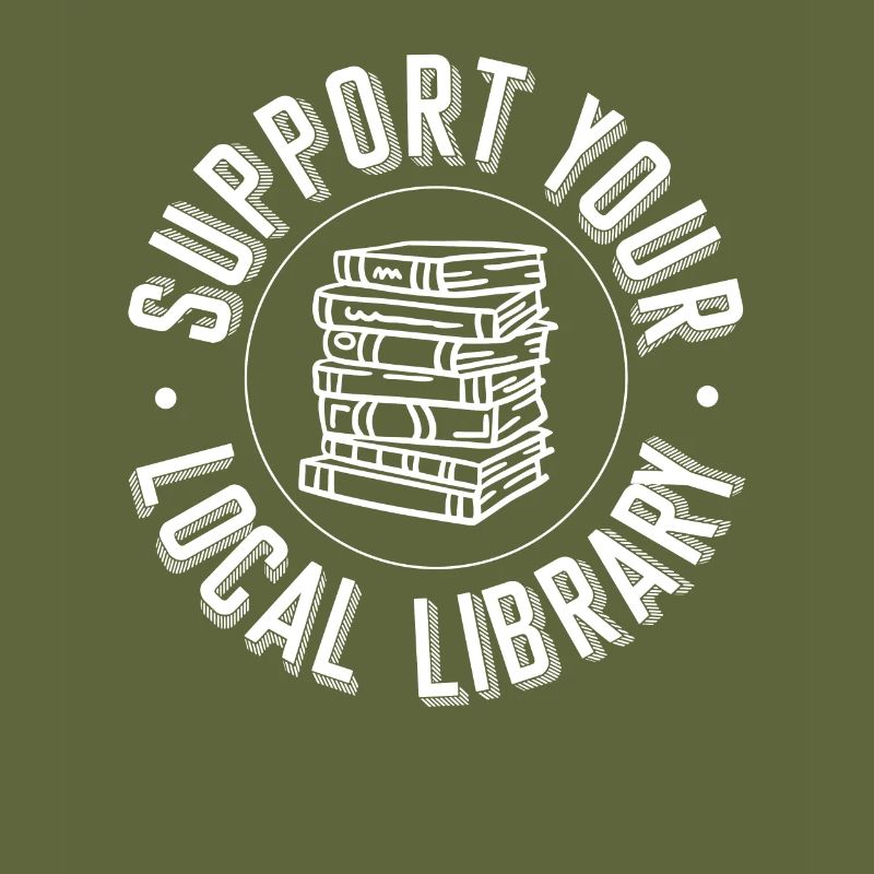 Book Reading Literature Support Your Local Library