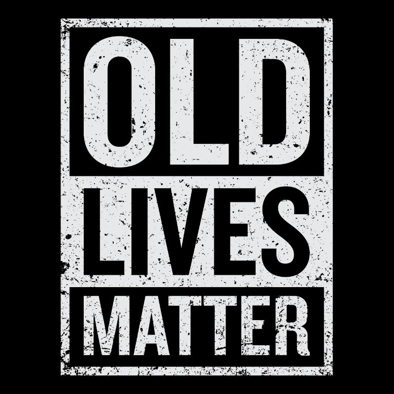 Old Grandparents Lives Matter Elders
