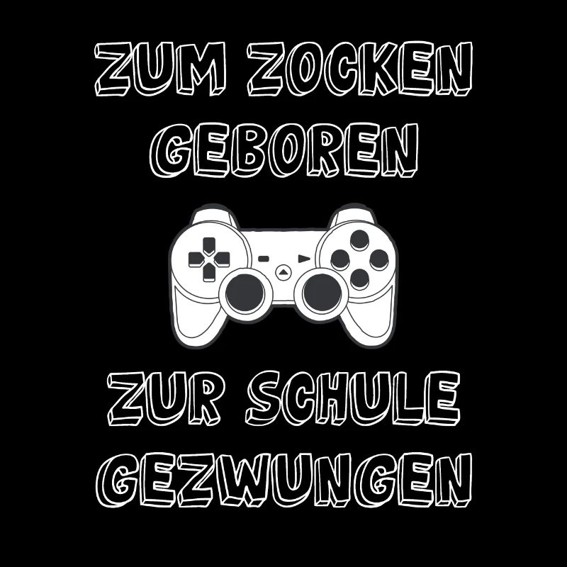 Zocken Schule Spruch