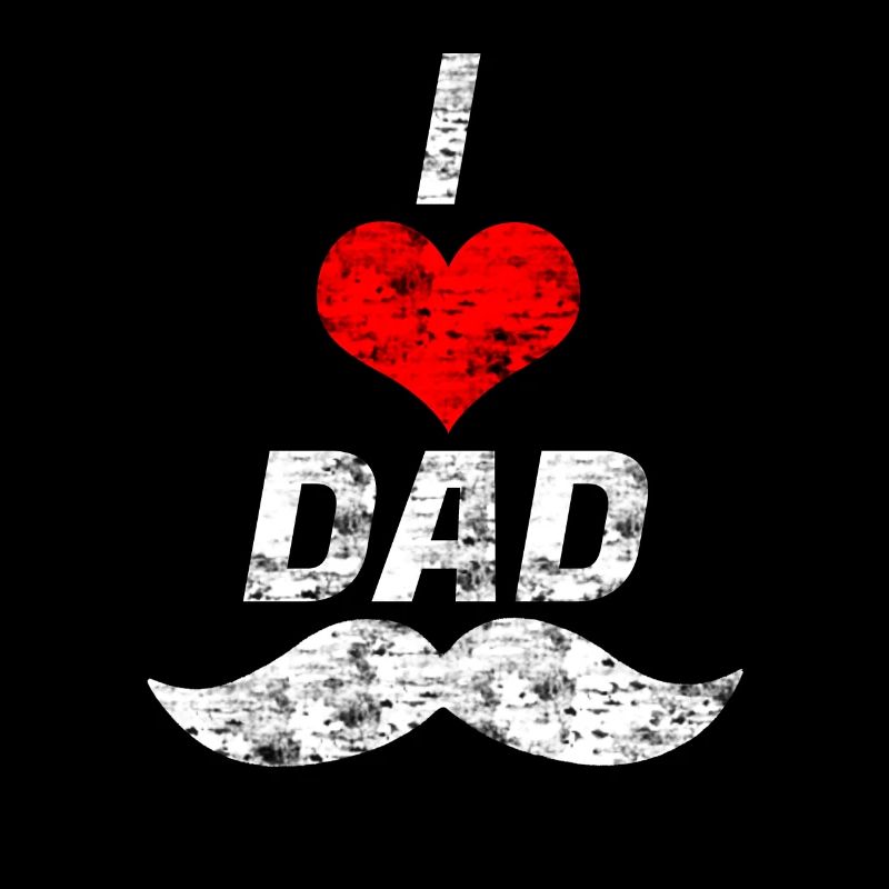 I love Dad