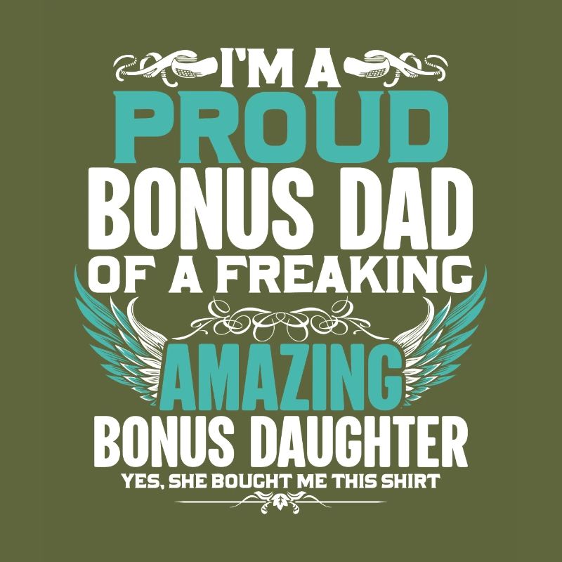 Ich Bin Ein Stolzer Bonus-Vater Eines Freaking