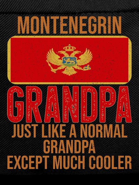 Montenegrin Grandpa Montenegro Flag