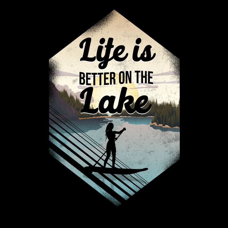 SUP Paddleboard Life Is Better On