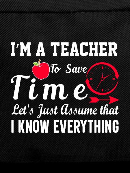 Funny Teacher Quote Im A Teacher