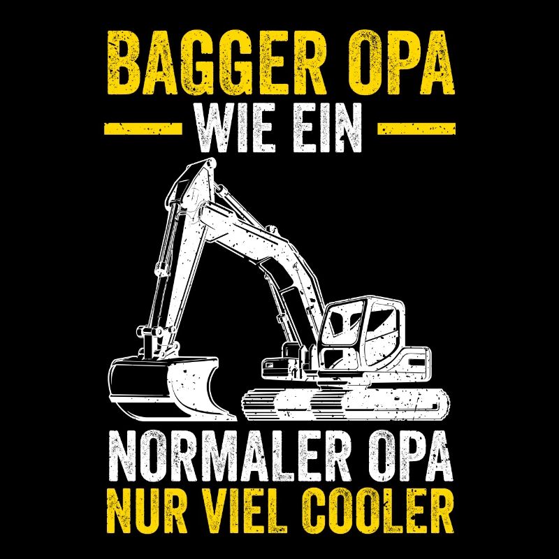 Bagger Opa Großvater Baggern Baggerfahrer