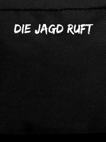 Jagd - Die Jagd ruft
