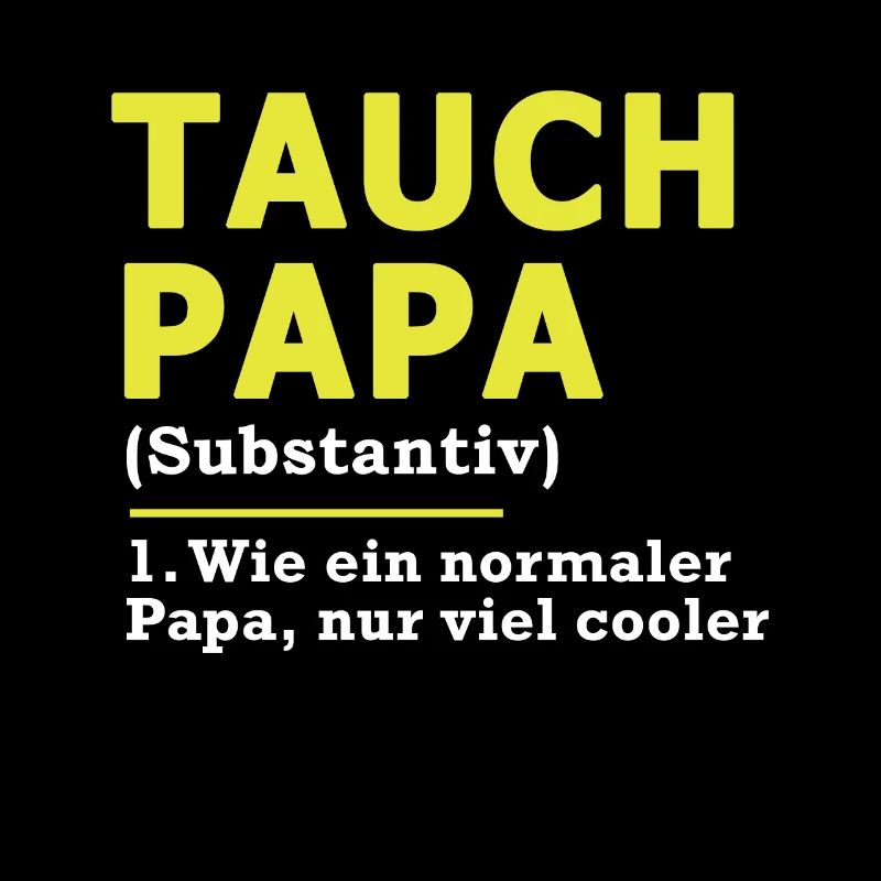 Tauch Papa Tauchen Taucher Geschenk