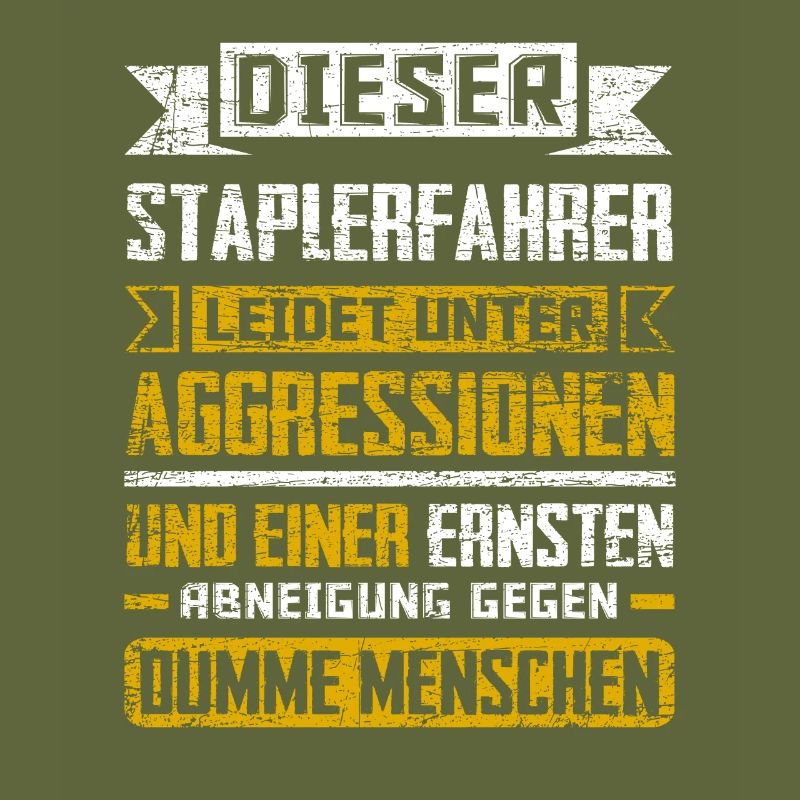 Staplerfahrer Lustiger Spruch