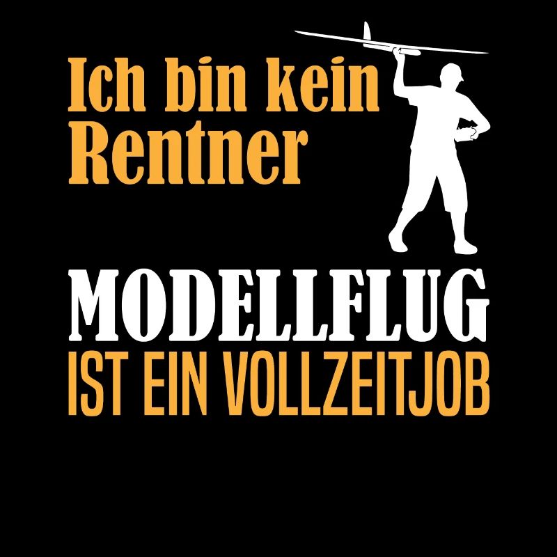 Rentner Ruhestand Modellflug Spruch Geschenk